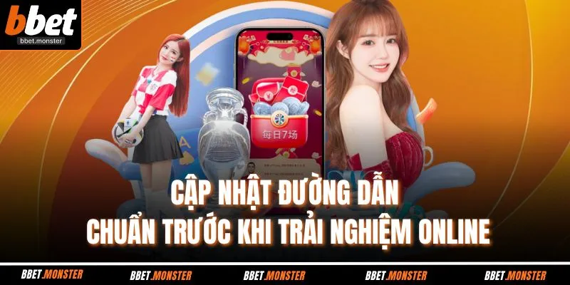 Cập nhật đường dẫn chuẩn trước khi trải nghiệm online