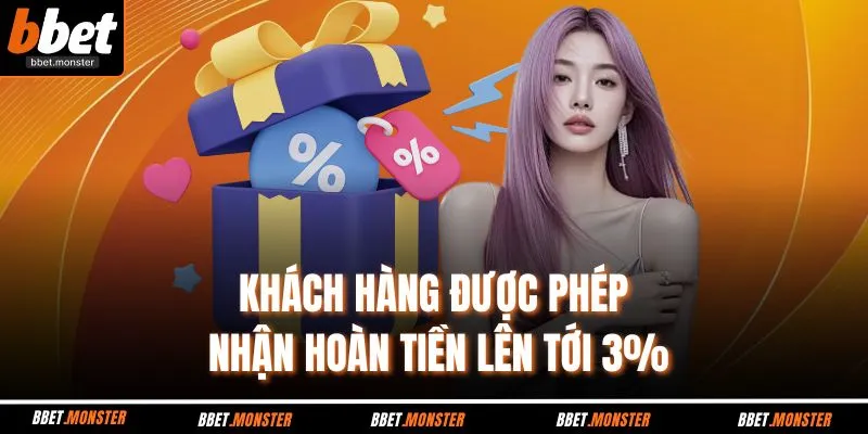 Khách hàng được phép nhận hoàn tiền lên tới 3%